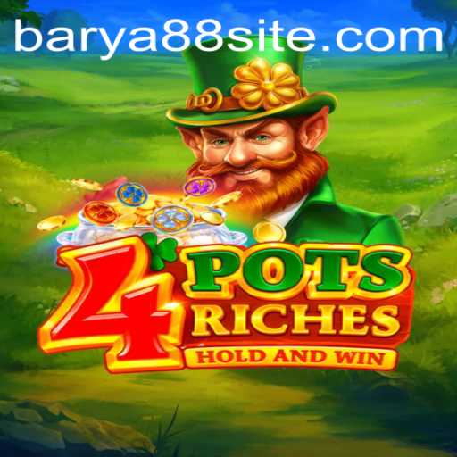 An In-Depth Look into 4potsriches: A Gaming Experience with BARYA88